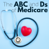 The ABCs and Ds of Medicare