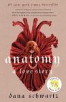 Anatomy: a love story by Dana Schwartz